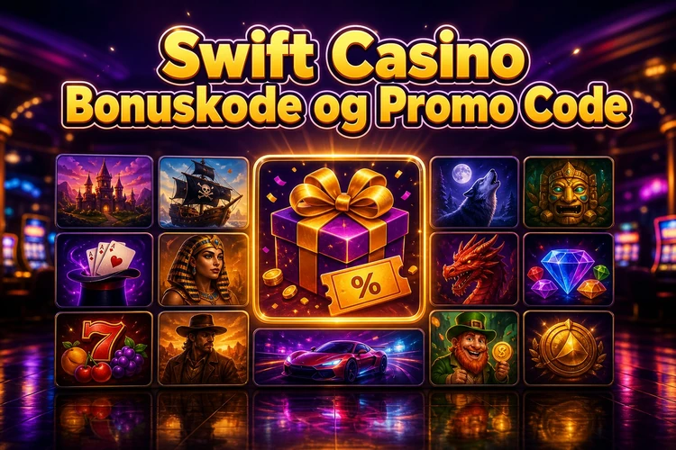 Swift Casino Bonuskode og Promo Code