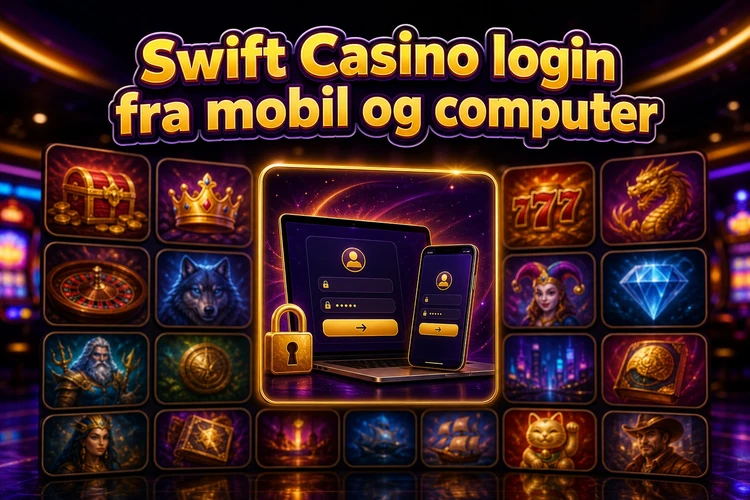Swift Casino login fra mobil og computer